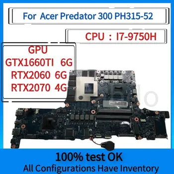 Eest Acer Predator 300 PH315-52 PH317-53 N1812 Sülearvuti Emaplaadi.Koos CPU i7 9750h.GPU RTX1660TI/RTX2060/RTX2070 6G.100% test