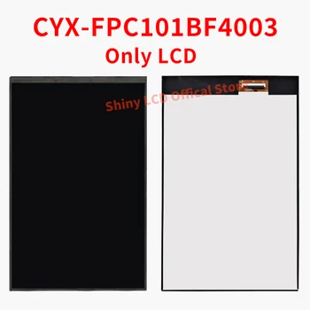 Eest CYX-FPC101BF4003 10.1 tolline 40 pin Tablett LCD Displa Ekraani Matrix Repair Asendada